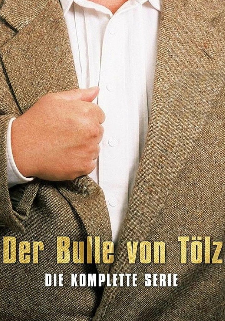 Der Bulle von Tölz Serie Jetzt online Stream anschauen